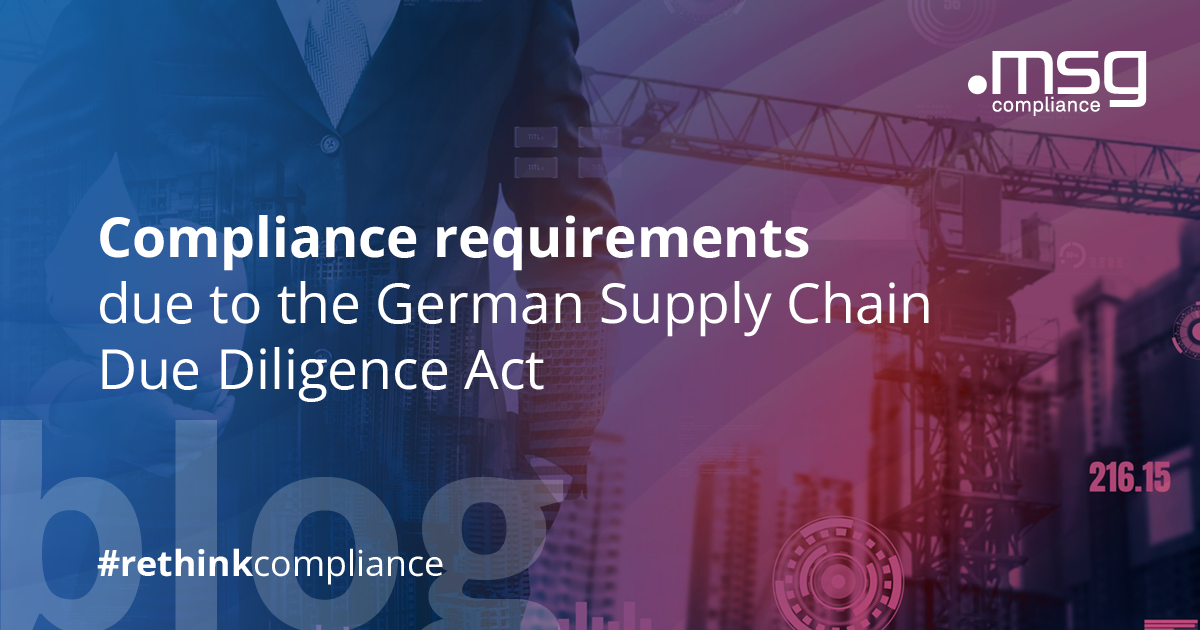 Compliance requirements due to the German Supply Chain Due Diligence Act